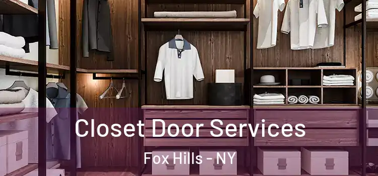 Closet Door Services Fox Hills - NY