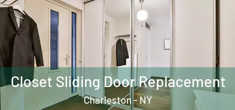  Closet Sliding Door Replacement Charleston - NY