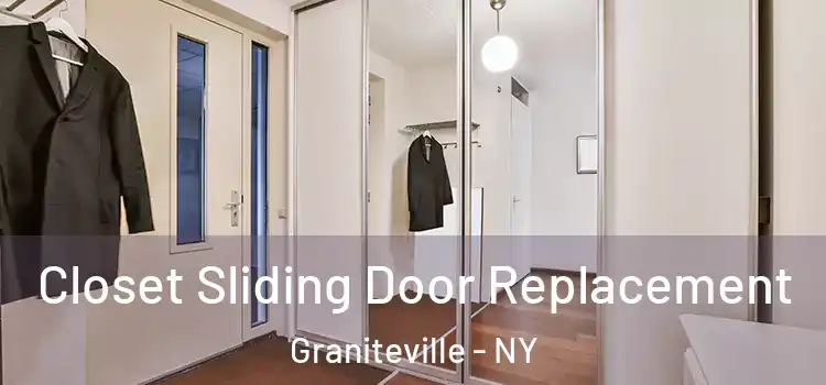 Closet Sliding Door Replacement Graniteville - NY