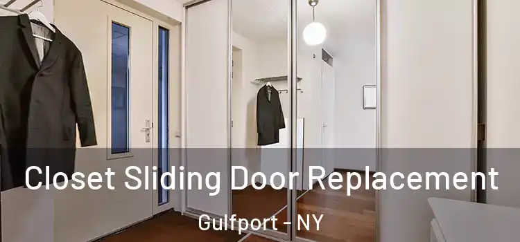 Closet Sliding Door Replacement Gulfport - NY