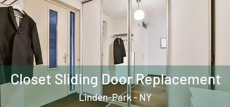 Closet Sliding Door Replacement Linden-Park - NY