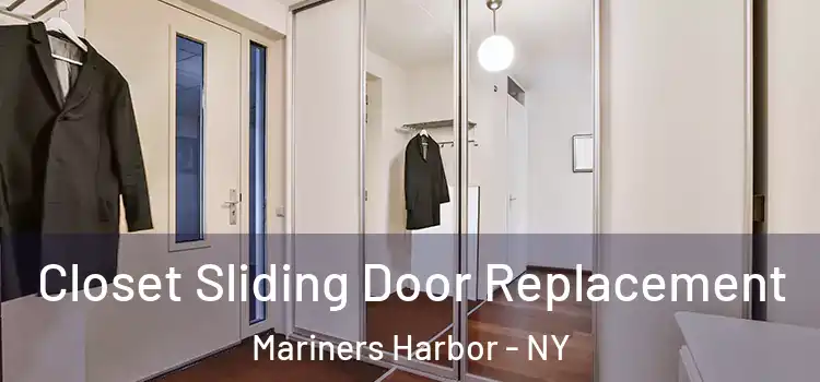 Closet Sliding Door Replacement Mariners Harbor - NY