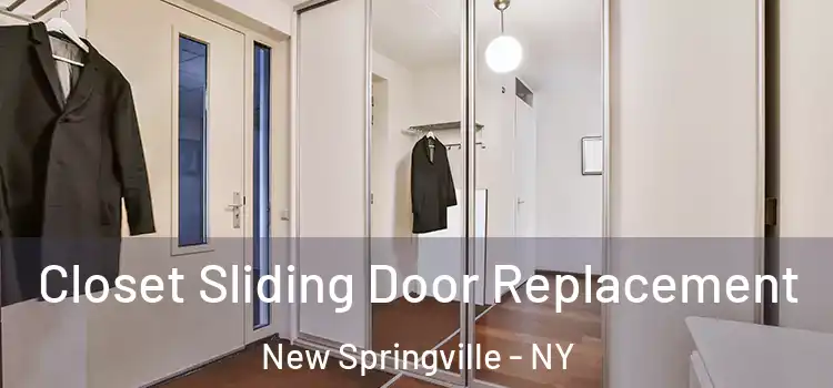 Closet Sliding Door Replacement New Springville - NY