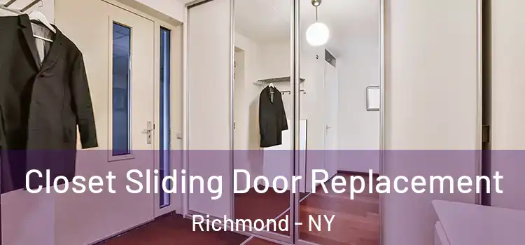 Closet Sliding Door Replacement Richmond - NY