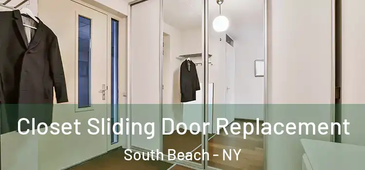 Closet Sliding Door Replacement South Beach - NY