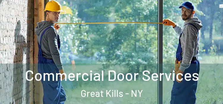 Commercial Door Services Great Kills - NY