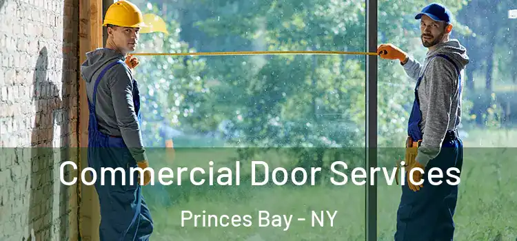 Commercial Door Services Princes Bay - NY