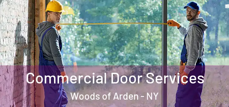Commercial Door Services Woods of Arden - NY