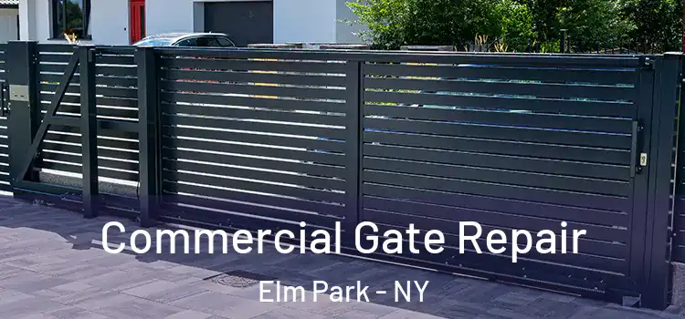 Commercial Gate Repair Elm Park - NY