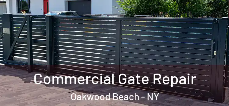  Commercial Gate Repair Oakwood Beach - NY