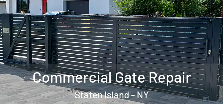 Commercial Gate Repair Staten Island - NY