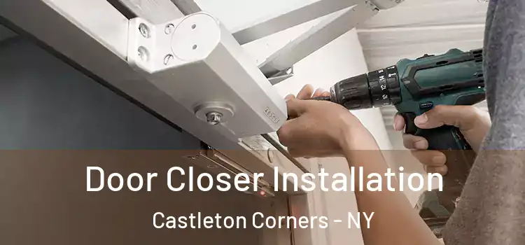 Door Closer Installation Castleton Corners - NY