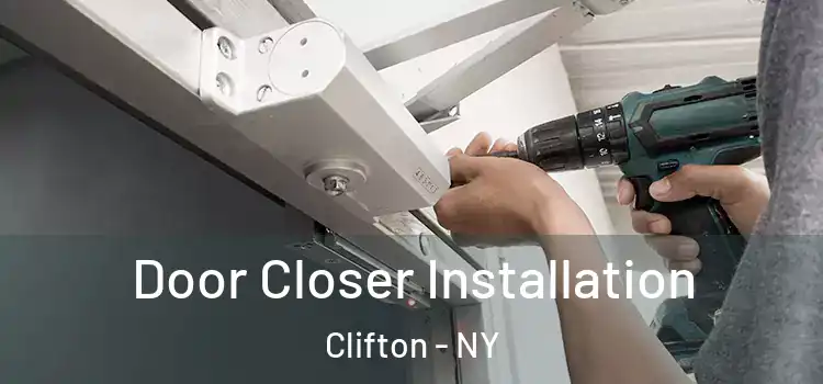 Door Closer Installation Clifton - NY