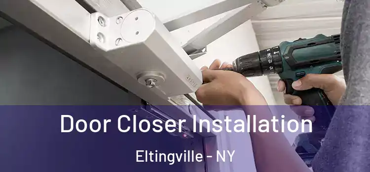 Door Closer Installation Eltingville - NY