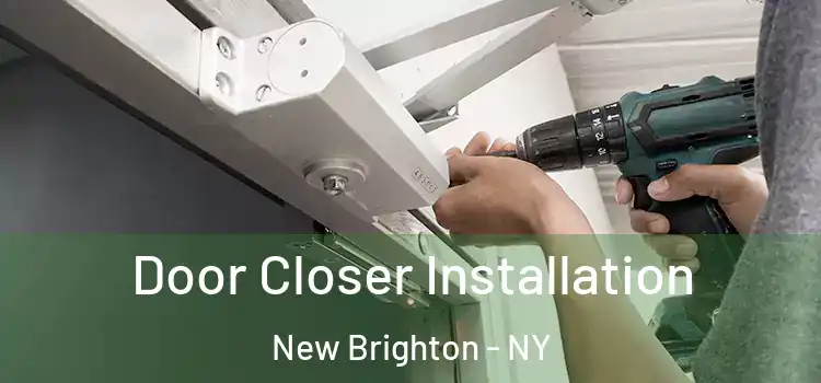 Door Closer Installation New Brighton - NY