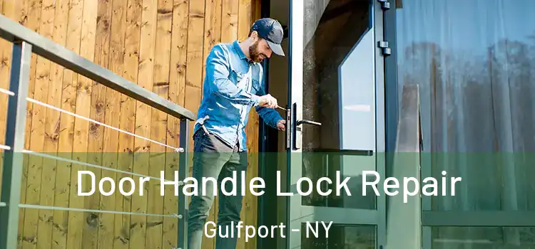  Door Handle Lock Repair Gulfport - NY