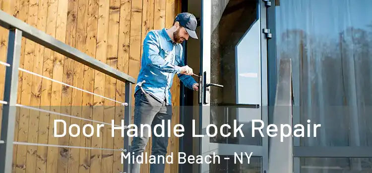 Door Handle Lock Repair Midland Beach - NY