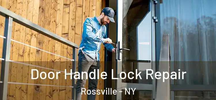  Door Handle Lock Repair Rossville - NY