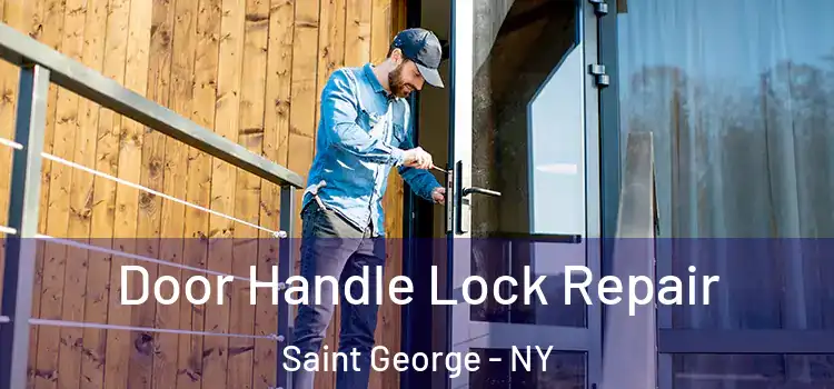  Door Handle Lock Repair Saint George - NY