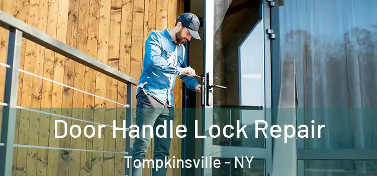 Door Handle Lock Repair Tompkinsville - NY