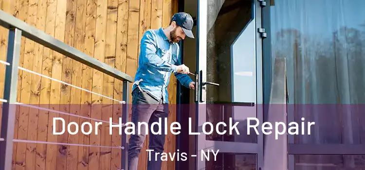 Door Handle Lock Repair Travis - NY