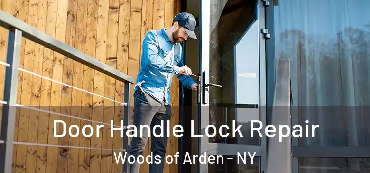 Door Handle Lock Repair Woods of Arden - NY