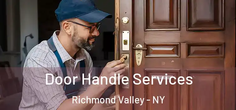 Door Handle Services Richmond Valley - NY