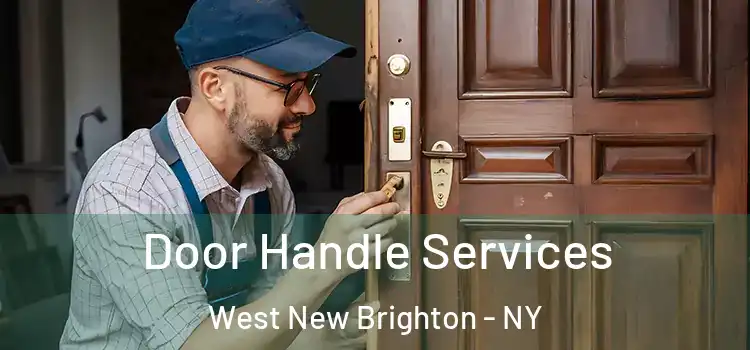 Door Handle Services West New Brighton - NY