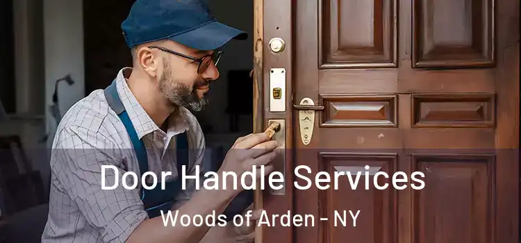 Door Handle Services Woods of Arden - NY