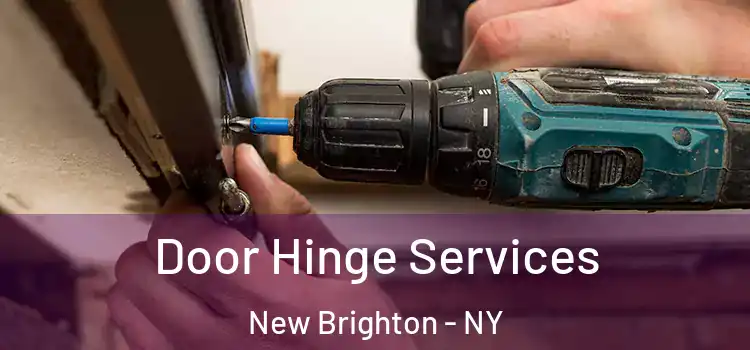 Door Hinge Services New Brighton - NY