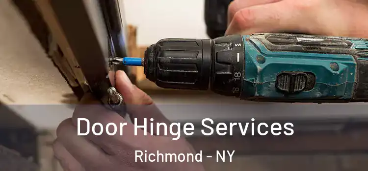 Door Hinge Services Richmond - NY