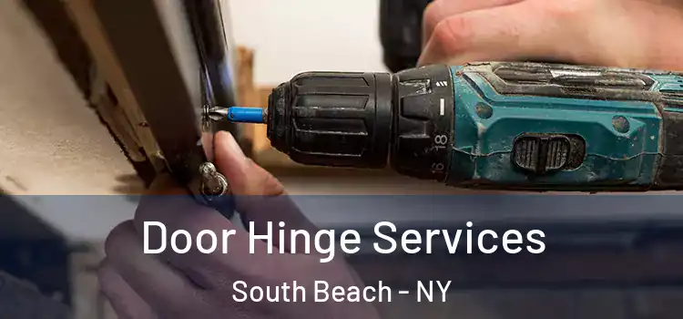 Door Hinge Services South Beach - NY