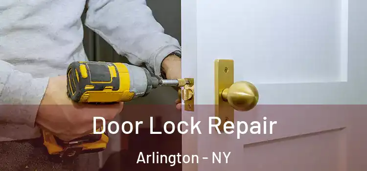  Door Lock Repair Arlington - NY