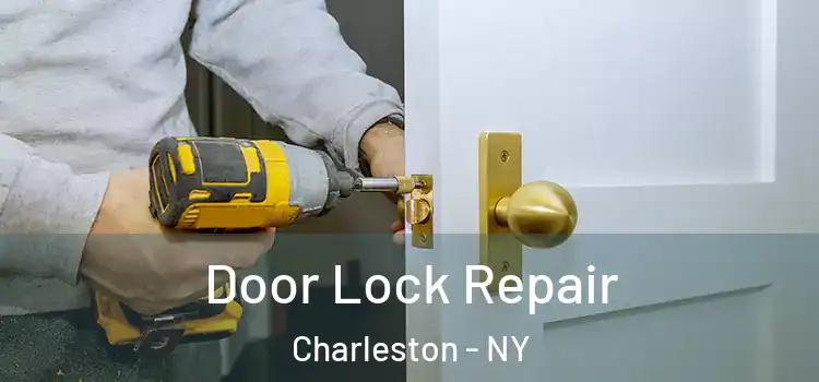 Door Lock Repair Charleston - NY