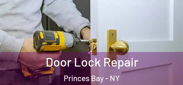Door Lock Repair Princes Bay - NY