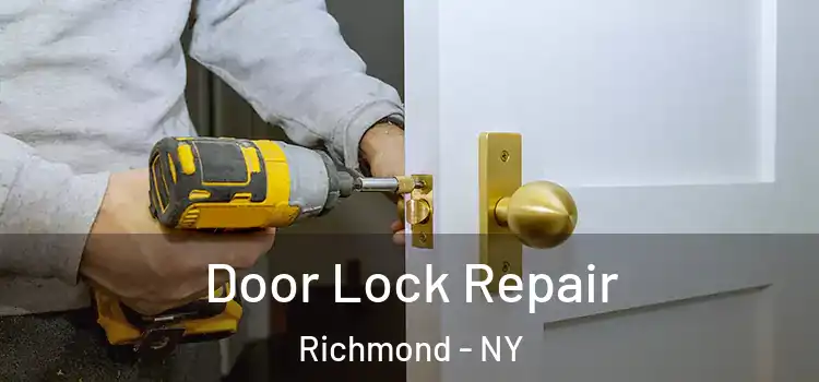Door Lock Repair Richmond - NY