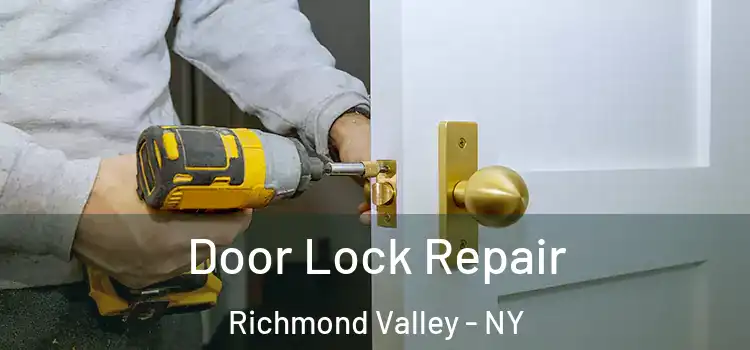  Door Lock Repair Richmond Valley - NY