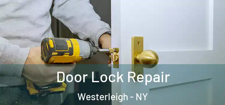  Door Lock Repair Westerleigh - NY
