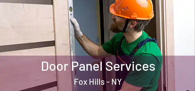 Door Panel Services Fox Hills - NY