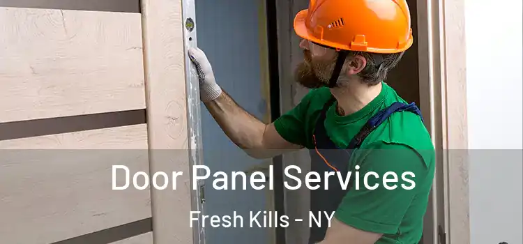Door Panel Services Fresh Kills - NY