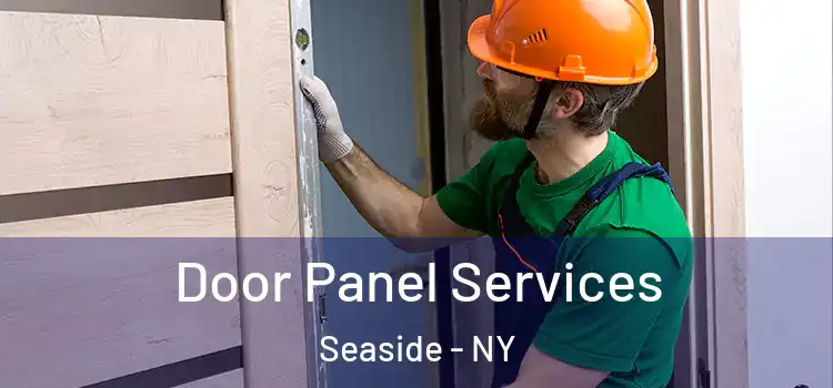 Door Panel Services Seaside - NY