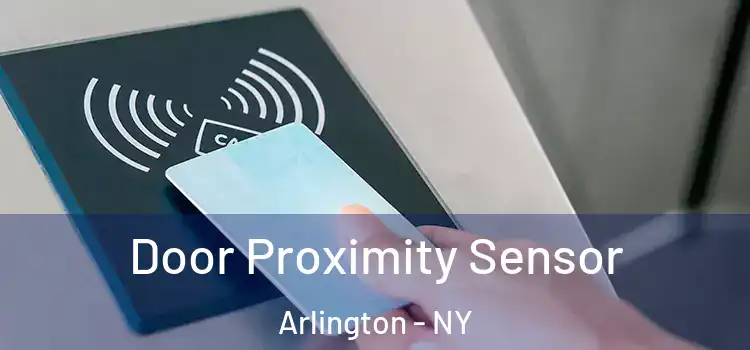 Door Proximity Sensor Arlington - NY
