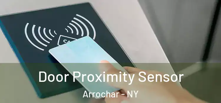 Door Proximity Sensor Arrochar - NY