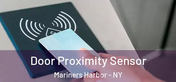 Door Proximity Sensor Mariners Harbor - NY