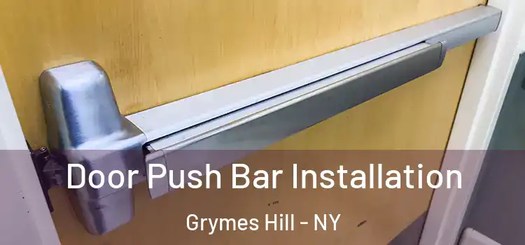  Door Push Bar Installation Grymes Hill - NY