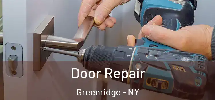 Door Repair Greenridge - NY