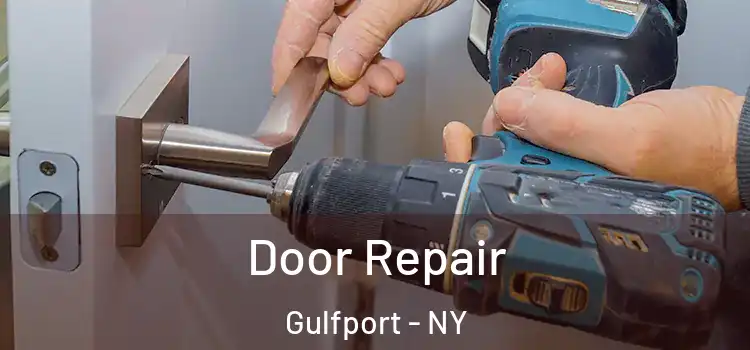 Door Repair Gulfport - NY