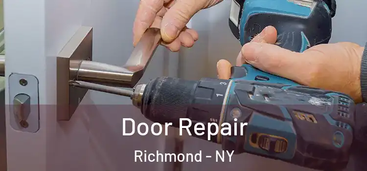 Door Repair Richmond - NY