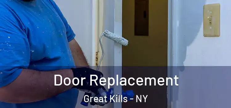 Door Replacement Great Kills - NY