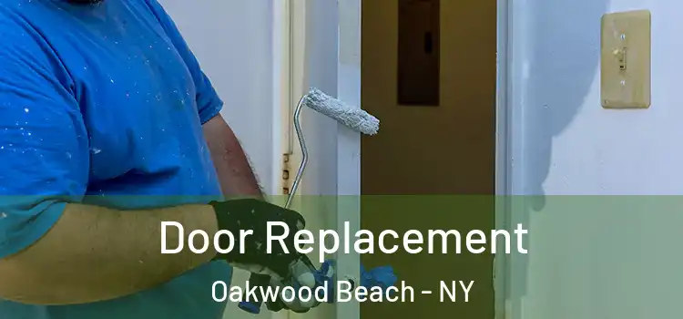 Door Replacement Oakwood Beach - NY